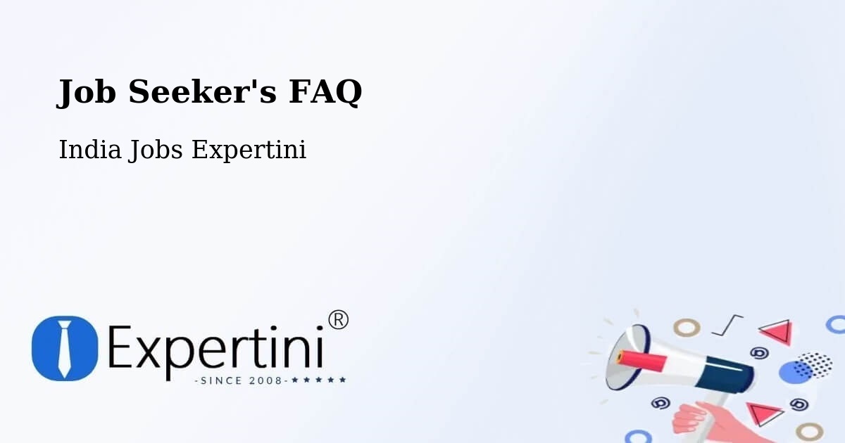 Job Seeker FAQ – Basi - India Jobs Expertini