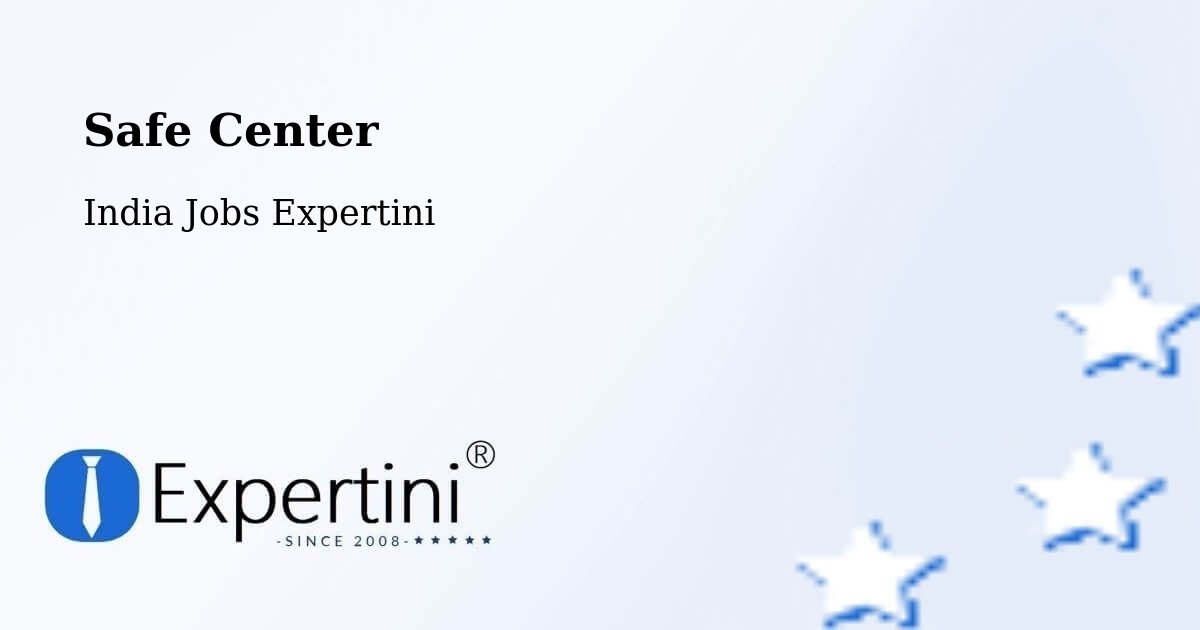 Safety Center – Basi - India Jobs Expertini